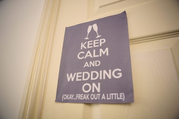 Keep Calm and Wedding On sign